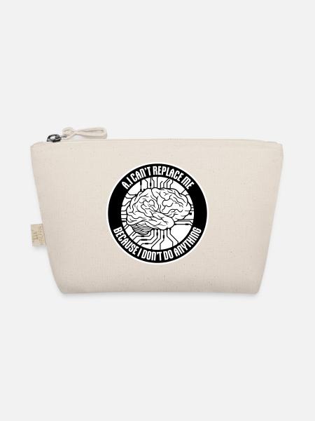 AI Can't Replace Me I Don't Do Anything Humor Joke - Organic Pouch - nature - Front
