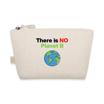 There Is No Planet B – Act Now, Environment, Demo - Organic Pouch - nature - Front