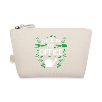 I'll Be In My Office Gardening Gift Art - Organic Pouch - nature - Front