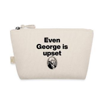Even George Is Still Upset, US politics, Meme - Bio-Täschchen - Natur - Vorne