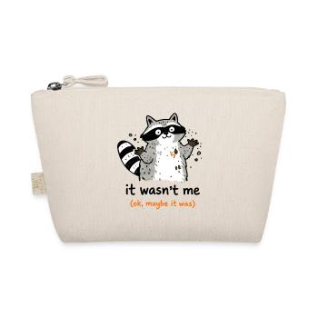 It Wasn't Me Maybe It Was Raccoon Humor - Organic Pouch - nature - Front