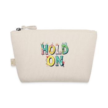 Hold On – Circus Letters Motivation - Organic Pouch - nature - Front