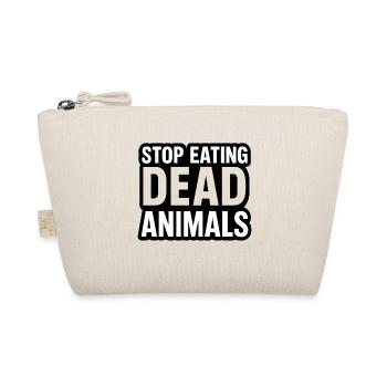 Stop Eating Dead Animals - Organic Pouch - nature - Front