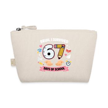 Bruh I survived 67 days of school - Organic Pouch - nature - Front