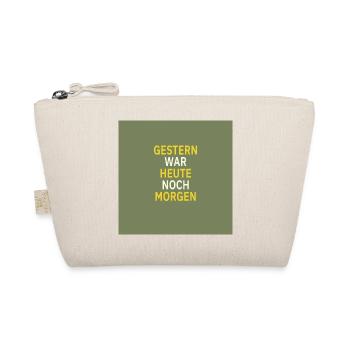 Yesterday was still tomorrow - Organic Pouch - nature - Front