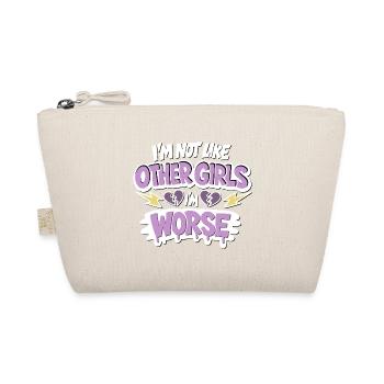 Not like other girls – Worse - Organic Pouch - nature - Front
