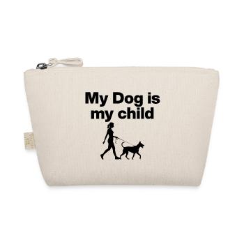 MY DOG IS MY CHILD! DOG LOVE DOG PARENTS BLACK - Organic Pouch - nature - Front