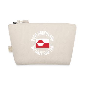 We hate him too - Greenland / Grønland  - Organic Pouch - nature - Front