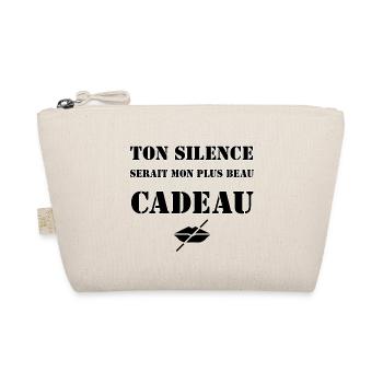 Ton silence serait mon plus beau cadeau. - Trousse biologique - nature - Devant
