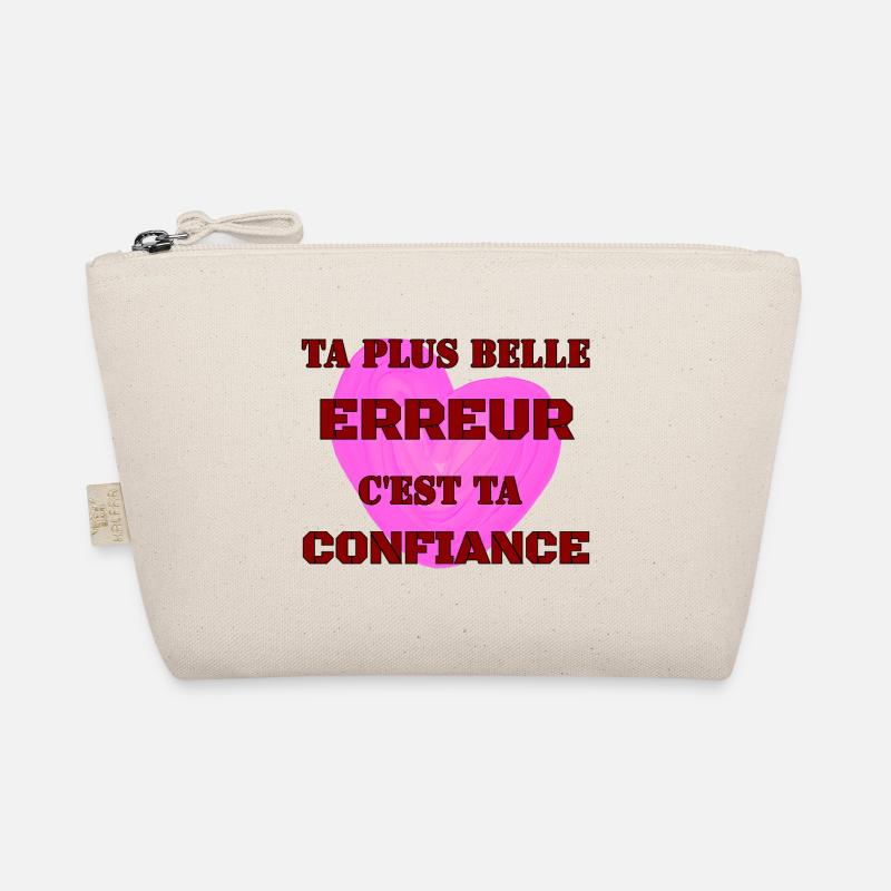 TA PLUS BELLE ERREUR, C’EST TA CONFIANCE. Trousse biologique