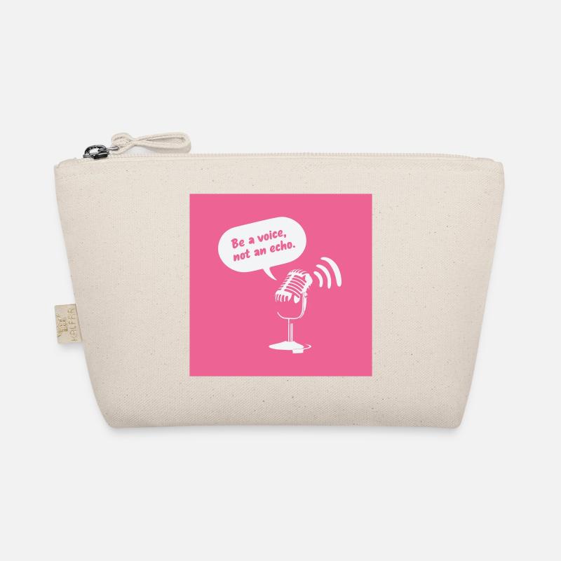 Be a Voice, Not an Echo Organic Pouch