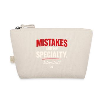 Mistakes Are My Specialty – Flirt Saying - Organic Pouch - nature - Front