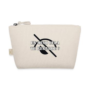 EN QUOI CELA TE REGARDE ? - Trousse biologique - nature - Devant