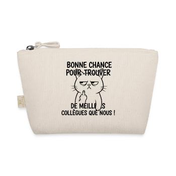 Bonne chance trouver meilleurs collègues - Trousse biologique - nature - Devant