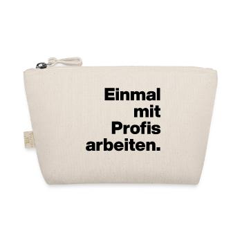 WORK WITH PROFESSIONALS FOR ONCE. SARCASM, CHEEKY TRAINEE - Organic Pouch - nature - Front