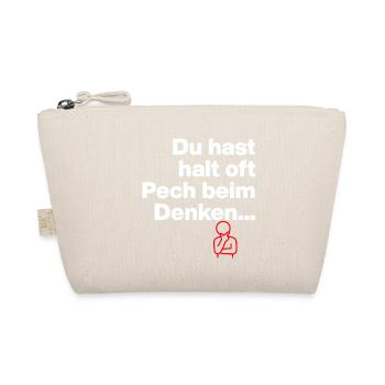 YOU JUST HAVE BAD LUCK THINKING. SARCASM GIFT - Organic Pouch - nature - Front