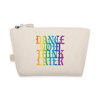 Danse maintenant, réfléchis plus tard - Trousse biologique - nature - Devant