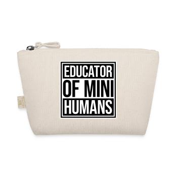 Educator Of Little Humans Teacher Funny Kids - Organic Pouch - nature - Front