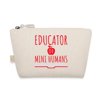 Educator Of Little Humans Teacher Funny Kids - Organic Pouch - nature - Front