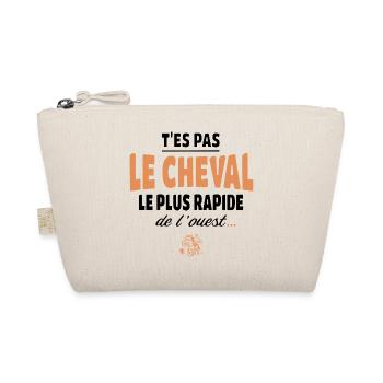 T'es pas le cheval le plus rapide humour - Trousse biologique - nature - Devant