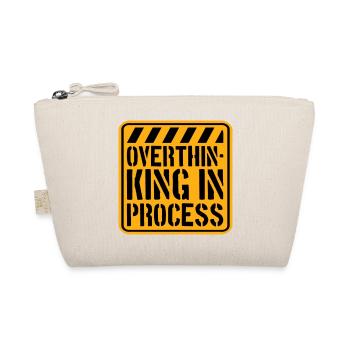 Overthinking In Process Funny Brooding Saying Logo - Organic Pouch - nature - Front