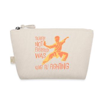 Surely Not Everybody Was Kung Fu Fighting Lustig - Organic Pouch - nature - Front