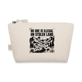 No one is illegal on stolen land - Organic Pouch - nature - Front