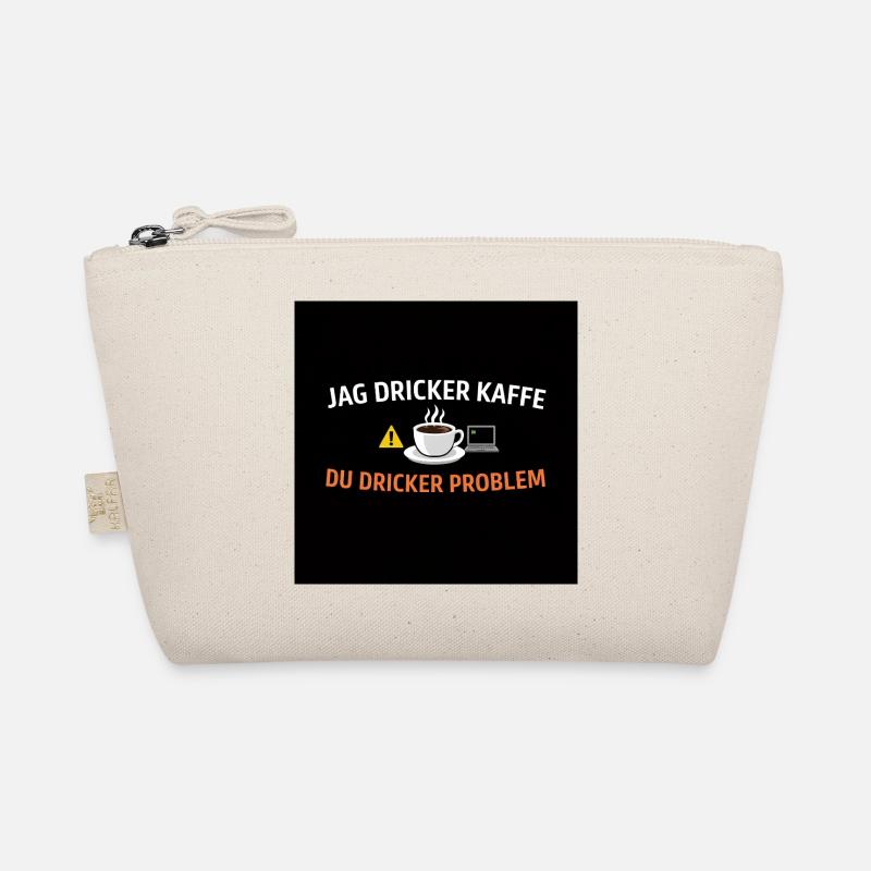 Ich trinke Kaffee, du Problemen Bio-Täschchen