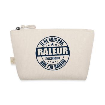 Je ne suis pas râleur j’explique que j’ai raison - Trousse biologique - nature - Devant