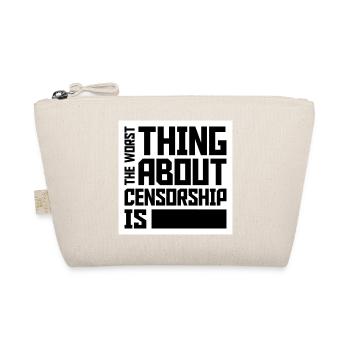 The Worst Thing About Censorship Is Funny Irony - Organic Pouch - nature - Front