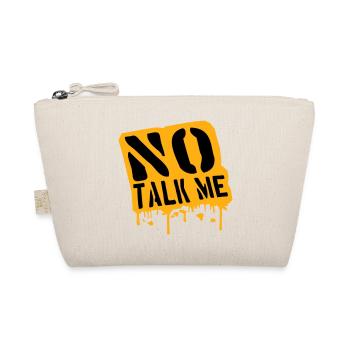 No Talk Me Funny Antisocial Introvert Saying - Organic Pouch - nature - Front