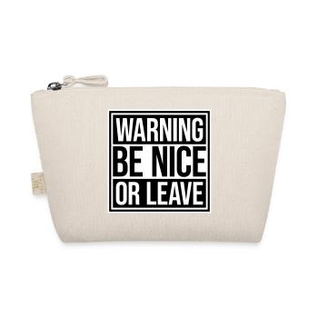 Attitude de « Sois gentil ou laisse » drôle de phrase - Trousse biologique - nature - Devant