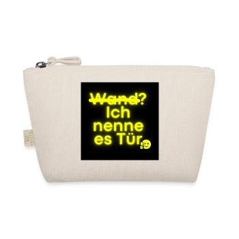 Tür statt Wand in Neon provokante Motivation - Bio-Täschchen - Natur - Vorne