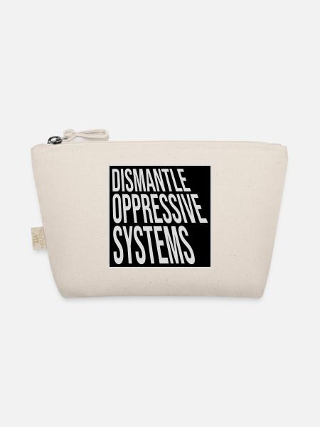 Dismantle Oppressive Systems Activism Statement - Organic Pouch - nature - Front