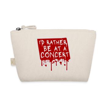 I'd Rather Be At A Concert Lustig Musik Konzert - Organic Pouch - nature - Front