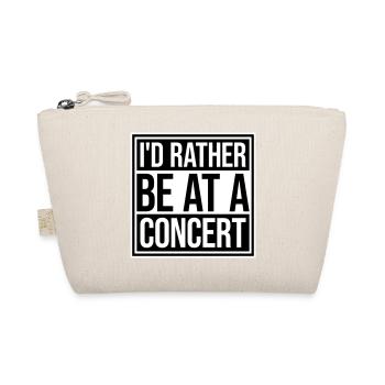 I'd Rather Be At A Concert Lustig Musik Konzert - Organic Pouch - nature - Front