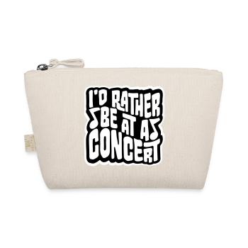 I'd Rather Be At A Concert Lustig Musik Konzert - Organic Pouch - nature - Front