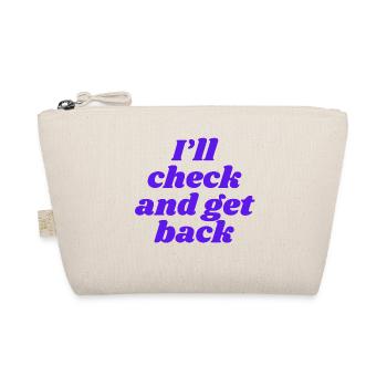 I'll check and get back - Organic Pouch - nature - Front