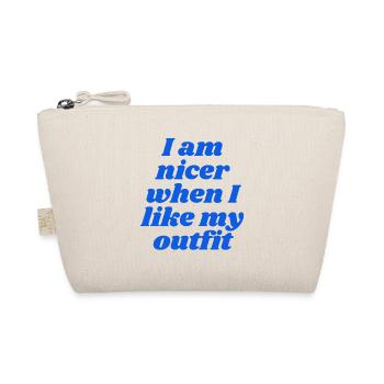Je suis plus gentille quand j’aime ma tenue - Trousse biologique - nature - Devant