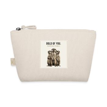 BOLD OF YOU Funny Meerkat Design - Organic Pouch - nature - Front