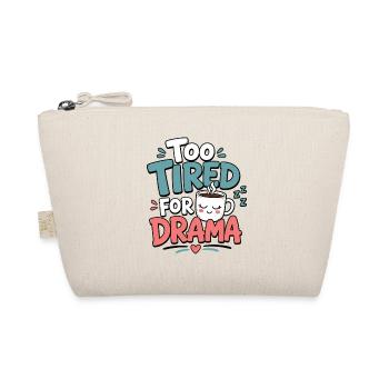 Trop fatigué pour le Drama Tee - Trousse biologique - nature - Devant