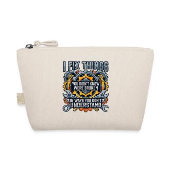 I fix what you don't know is broken - Organic Pouch - nature - Front