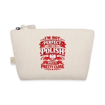 I'm Not Perfect But I'm Polish - Polen Spruch - Bio-Täschchen - Natur - Vorne
