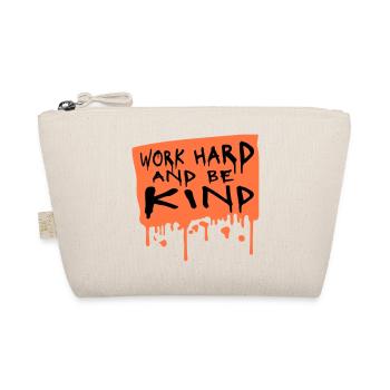 Work Hard And Be Kind Inspirierend Fleiß Güte Logo - Bio-Täschchen - Natur - Vorne