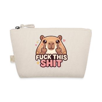 Fuck This Shit - Organic Pouch - nature - Front
