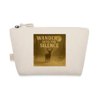 Wander Into the Silence - Organic Pouch - nature - Front