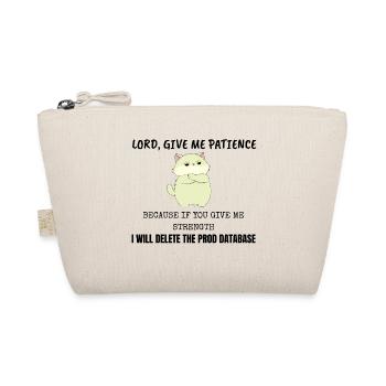 Seigneur, donne-moi patience Production Database IT Cat - Trousse biologique - nature - Devant