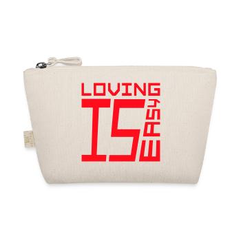 Loving Is Easy Inspirational Romantic Saying Logo - Organic Pouch - nature - Front