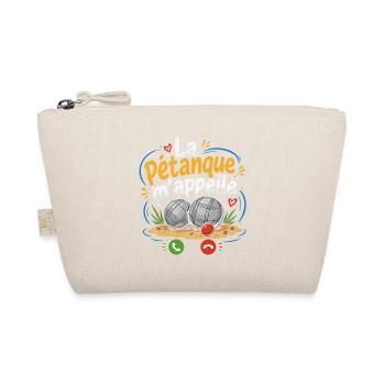 T-shirt La Pétanque M'appelle Humour - Trousse biologique - nature - Devant