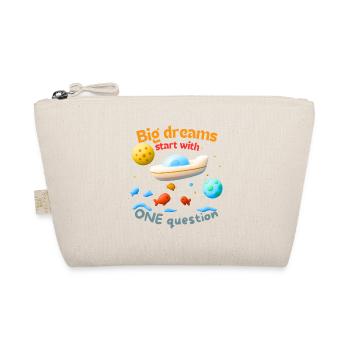 Big dreams start with ONE question - Bio-Täschchen - Natur - Vorne
